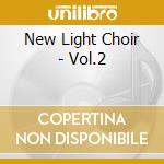 New Light Choir - Vol.2