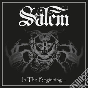 Salem - In The Beginning cd musicale di Salem