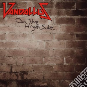 (LP Vinile) Vandallus - On The High Side lp vinile di Vandallus