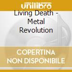 Living Death - Metal Revolution cd musicale
