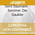 Gerd Baumann - Sommer Der Gaukler cd musicale di Gerd Baumann