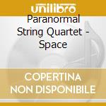 Paranormal String Quartet - Space cd