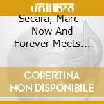 Secara, Marc - Now And Forever-Meets Kaempfert cd