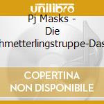Pj Masks - Die Schmetterlingstruppe-Das Cd H?Rspiel cd