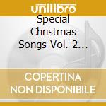 Special Christmas Songs Vol. 2 - Gemafreie Weihnachtsmusik (Instrumentale & Gesungene Weihnachtslied cd