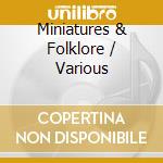 Miniatures & Folklore / Various cd