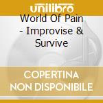 World Of Pain - Improvise & Survive