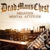 Dead Man's Chest - Negative Mental Attitude cd
