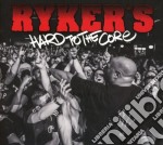 Rykers - Hard To The Core