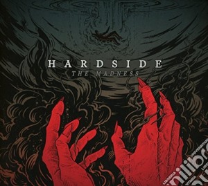Hardside - The Madness cd musicale di Hardside
