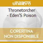 Thronetorcher - Eden'S Poison cd