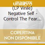 (LP Vinile) Negative Self - Control The Fear (White Marble Vinyl)