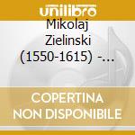Mikolaj Zielinski (1550-1615) - Polish Baroque (Exklusiv F??R Jpc) cd musicale