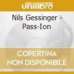 Nils Gessinger - Pass-Ion cd