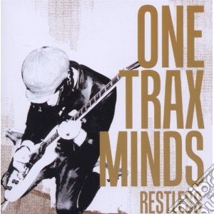 One Trax Minds - Restless cd musicale di One trax minds