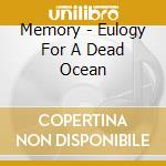 Memory - Eulogy For A Dead Ocean cd