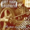 Last Seen Laughing - As True As It Gits cd