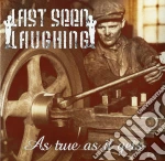 (LP Vinile) Last Seen Laughing - As True As It Gits vinile