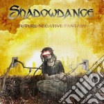 Shadowdance - Future Negative Fantasy