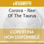 Corova - Rise Of The Taurus cd