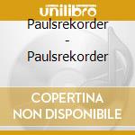Paulsrekorder - Paulsrekorder cd
