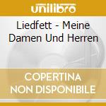 Liedfett - Meine Damen Und Herren cd