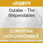 Gutalax - The Shitpendables cd