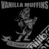 Vanilla Muffins - The Triumph Of Sugar Oi! cd