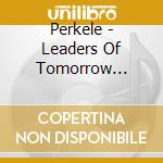 Perkele - Leaders Of Tomorrow (Digi) cd