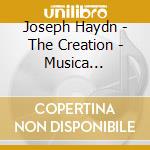 Joseph Haydn - The Creation - Musica Saeculorum (2 Cd) cd
