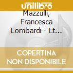 Mazzulli, Francesca Lombardi - Et In Arcadia Ego - Concerto Stella Matutina cd