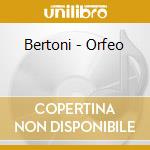 Bertoni - Orfeo cd musicale di Bertoni