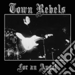 (LP Vinile) Town Rebels - For An Angel