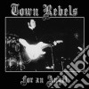 (LP Vinile) Town Rebels - For An Angel cd