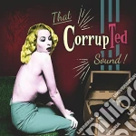 Corrupted - That Corrupted Sound cd