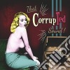 Corrupted - That Corrupted Sound cd