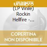 (LP Vinile) Rockin Hellfire - Follow Us To The Fiery Depths Of Hell lp vinile di Rockin Hellfire