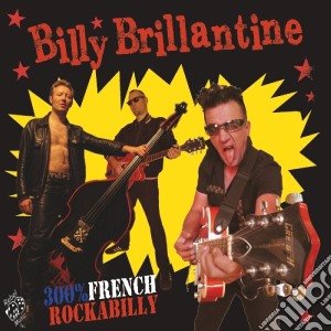 (LP Vinile) Billy Brillantine - 300% French Rockbilly lp vinile di Billy Brillantine