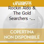 Rockin Aldo & The Gold Searchers - Raise The Flag cd musicale di Rockin Aldo & The Gold Searchers