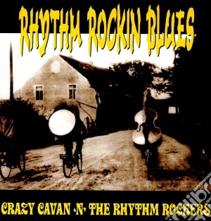 (LP Vinile) Crazy Cavan & The Rhythm Rockers - Rhythm Rockin Blues lp vinile di Crazy Cavan