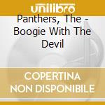 Panthers, The - Boogie With The Devil cd