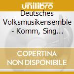 Deutsches Volksmusikensemble - Komm, Sing Mit!: Die 25 Schonsten Volkslieder Teil 2 cd