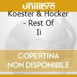 Koester & Hocker - Rest Of Ii cd