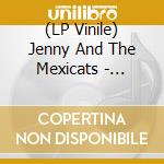 (LP Vinile) Jenny And The Mexicats - Fiesta Ancestral (Lp) vinile