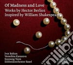 Hector Berlioz - Of Madness And Love cd