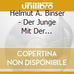 Helmut A. Binser - Der Junge Mit Der Harmonika/Live cd