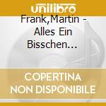 Frank,Martin - Alles Ein Bisschen Anders-Vom Land In Dstadt cd