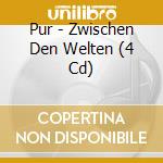 Pur - Zwischen Den Welten (4 Cd) cd musicale di Pur
