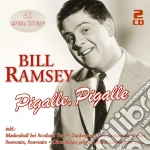 Bill Ramsey - Pigalle, Pigalle (2 Cd) cd