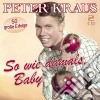 Peter Kraus - So Wie Damals, Baby (2 Cd) cd